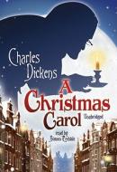 A Christmas Carol di Charles Dickens edito da Blackstone Audiobooks