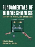 Fundamentals of Biomechanics: Equilibrium, Motion, and Deformation di Dawn L. Leger edito da Springer