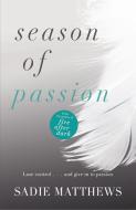 Season of Passion di Sadie Matthews edito da Hodder & Stoughton General Division