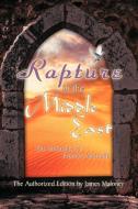 Rapture in the Middle East di James Maloney edito da Westbow Press