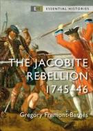 The Jacobite Rebellion di Gregory Fremont-Barnes edito da Bloomsbury Publishing PLC
