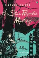 The Star Reporter Mystery di Norvin Pallas edito da Wildside Press