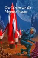 Die Geheim Van Die Negende Planeet: The Secret of the Ninth Planet (Afrikaans Edition) di Donald Allen Wollheim edito da Createspace
