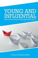 Young & Influential di Patricia Orlunwo Ikiriko edito da Createspace