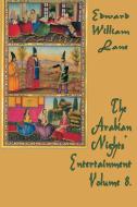 The Arabian Nights'  Entertainment Volume 8. edito da SMK Books