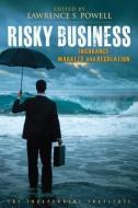 Risky Business edito da Independent Institute