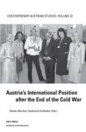 Austria's International Position After the End of the Cold War: Contemporary Austrian Studies di Bruce Sunpie Barnes, Sunpie edito da Uno Press