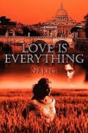 Love Is Everything di Sha Jones edito da America Star Books