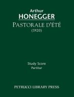 Pastorale d'ete di Arthur Honegger edito da Petrucci Library Press