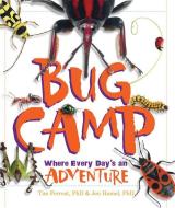Bug Camp di Tim Forrest, Jen Hamel edito da Walter Foster Jr.