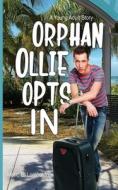 Orphan Ollie Opts In di Mario E. Lombardo edito da Virtualbookworm.com Publishing