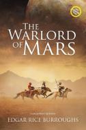The Warlord of Mars (Annotated, Large Print) di Edgar Rice Burroughs edito da Sastrugi Press Classics
