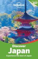 Lonely Planet Discover Japan di Lonely Planet, Chris Rowthorn, Laura Crawford, Trent Holden, Craig McLachlan, Rebecca Milner, Kate Morgan, Benedict Walker, Wendy Yanagihara edito da Lonely Planet Publications Ltd