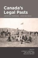 Canada's Legal Pasts edito da University Of Calgary Press