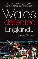 Wales Defeated England di Lynn Davies edito da Y Lolfa