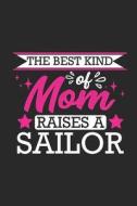 BEST KIND OF MOM RAISES A SAIL di Paperpat edito da INDEPENDENTLY PUBLISHED