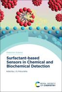 Surfactant-Based Sensors in Chemical and Biochemical Detection edito da ROYAL SOCIETY OF CHEMISTRY