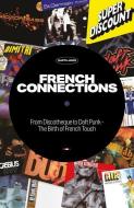 French Connections di Martin James edito da Velocity Press
