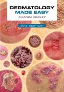 Dermatology Made Easy, Second Edition di Amanda Oakley edito da Scion Publishing Ltd