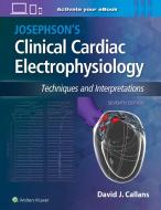 Josephson's Clinical Cardiac Electrophysiology di Dr. David Callans edito da Wolters Kluwer Health