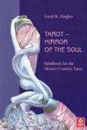 Tarot Mirror of the Soul Aleister Crowley Deck & Book Box Set di Gerd B. Ziegler edito da AGM-Urania