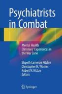 Psychiatrists in Combat edito da Springer-Verlag GmbH