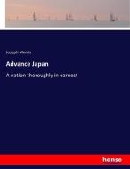 Advance Japan di Joseph Morris edito da hansebooks