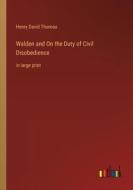 Walden and On the Duty of Civil Disobedience di Henry David Thoreau edito da Outlook Verlag