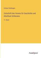 Zeitschrift des Vereins für Geschichte und Alterthum Schlesiens di Colmar Grünhagen edito da Anatiposi Verlag