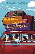 Die Watsons fahren nach Birmingham - 1963 di Christopher Paul Curtis edito da dtv Verlagsgesellschaft