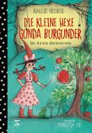 Die kleine Hexe Gunda Burgunder. Die Riesen-Überraschung di Kallie George edito da Schneiderbuch