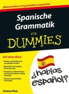 Spanische Grammatik für Dummies di Jimena Ruiz edito da Wiley VCH Verlag GmbH