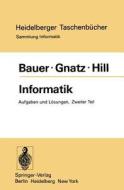 Informatik di F. L. Bauer, R. Gnatz, U. Hill edito da Springer Berlin Heidelberg