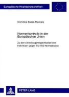 Normenkontrolle in der Europäischen Union di Dominika Busse-Muskala edito da Lang, Peter GmbH