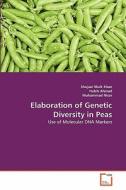 Elaboration of Genetic Diversity in Peas di Shujaul Mulk Khan, Habib Ahmad, Muhammad Nisar edito da VDM Verlag
