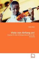 Viola von Anfang an! di Meike Beyer edito da VDM Verlag