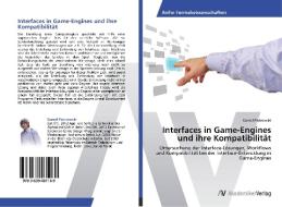 Interfaces in Game-Engines und ihre Kompatibilität di Daniel Piotrowski edito da AV Akademikerverlag
