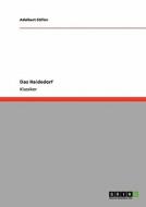 Das Haidedorf di Adalbert Stifter edito da GRIN Publishing