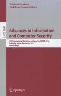 Advances in Information and Computer Security edito da Springer Berlin Heidelberg