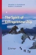 The Spirit of Entrepreneurship di Sharda S. Nandram, Karel J. Samsom edito da Springer Berlin Heidelberg