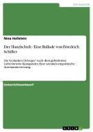 Der Handschuh - Eine Ballade von Friedrich Schiller di Nina Hollstein edito da GRIN Publishing