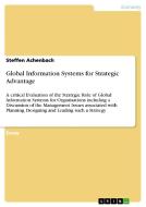 Global Information Systems For Strategic Advantage di Steffen Achenbach edito da Grin Publishing