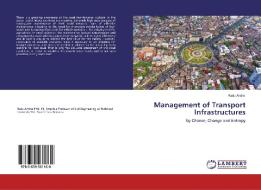 Management Of Transport Infrastructures di RADU ANDREI edito da Lightning Source Uk Ltd