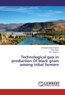Technological gap in production Of black gram among tribal farmers di Virendra Kumar Painkra, M. A. Khan, M. L. Sharma edito da LAP Lambert Academic Publishing