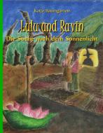 Lulu und Ravin di Katja Baumgarten edito da Books on Demand