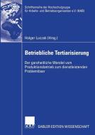Betriebliche Tertiarisierung edito da Deutscher Universitätsverlag