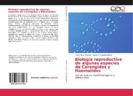 Biología reproductiva de algunas especies de Carangidos y Haemulidos di Iztzel Pérez Olivares, Isaías H. SalgadoUgarte edito da EAE