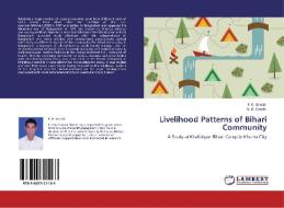 Livelihood Patterns of Bihari Community di P. K. Ghosh, N. K. Ghosh edito da LAP Lambert Academic Publishing