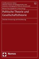 Politische Theorie und Gesellschaftstheorie edito da Nomos Verlagsges.MBH + Co
