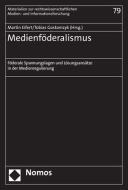 Medienföderalismus edito da Nomos Verlagsges.MBH + Co